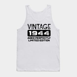 Birthday Gift Vintage 1944 Aged Perfectly Tank Top